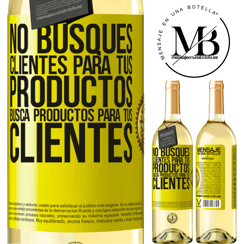 29,95 € Envío gratis | Vino Blanco Edición WHITE No busques clientes para tus productos, busca productos para tus clientes Etiqueta Amarilla. Etiqueta personalizable Vino joven Cosecha 2025 Verdejo