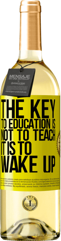«教育の鍵は教えることではなく、目を覚ますことです» WHITEエディション