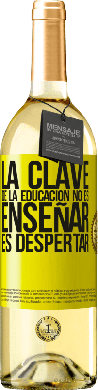 29,95 € Envío gratis | Vino Blanco Edición WHITE La clave de la educación no es enseñar, es despertar Etiqueta Amarilla. Etiqueta personalizable Vino joven Cosecha 2025 Verdejo