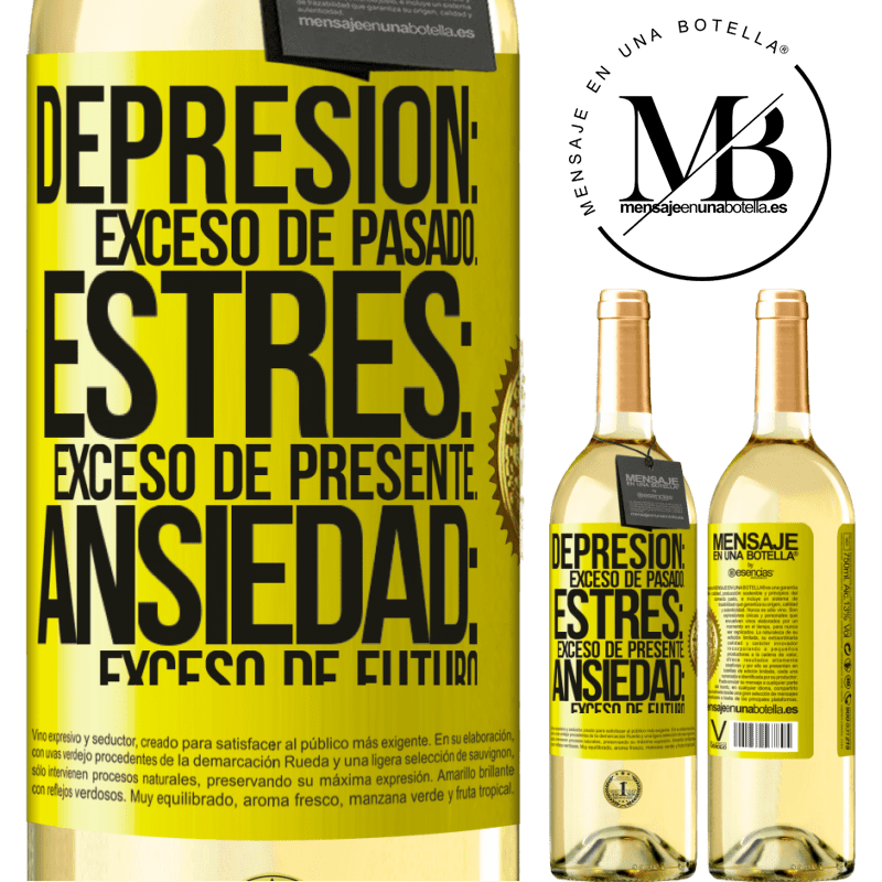 29,95 € Envío gratis | Vino Blanco Edición WHITE Depresión: exceso de pasado. Estrés: exceso de presente. Ansiedad: exceso de futuro Etiqueta Amarilla. Etiqueta personalizable Vino joven Cosecha 2024 Verdejo