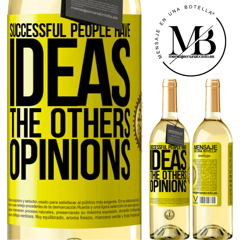 29,95 € Free Shipping | White Wine WHITE Edition Successful people have ideas. The others ... opinions Yellow Label. Customizable label Young wine Harvest 2022 Verdejo