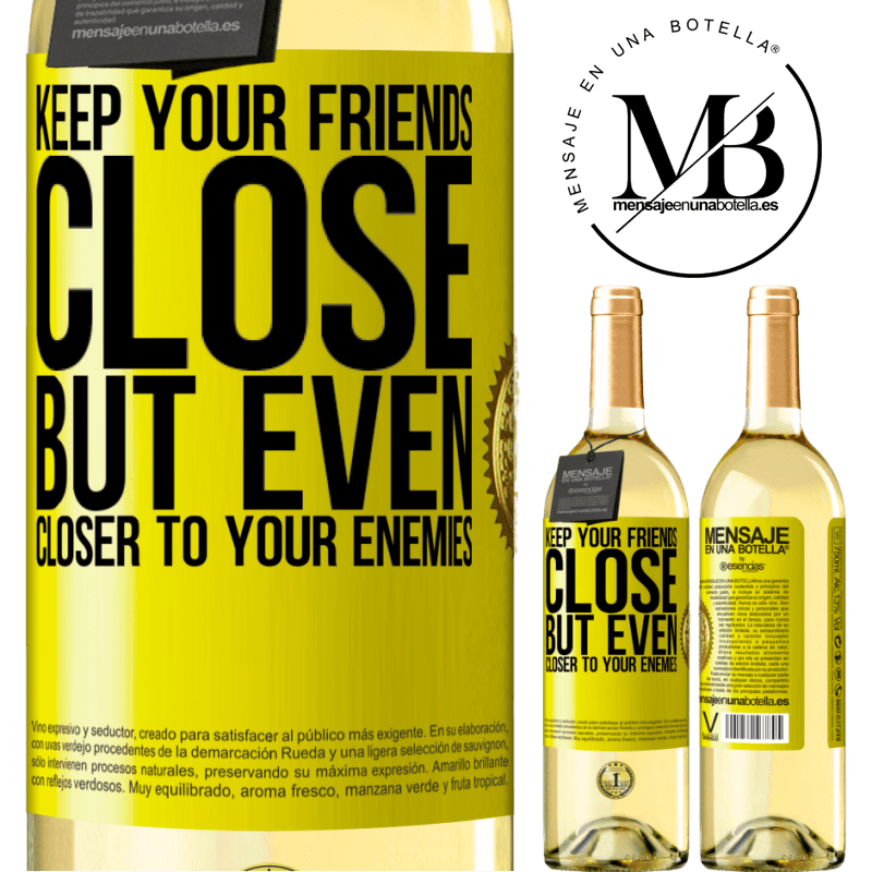 29,95 € Free Shipping | White Wine WHITE Edition Keep your friends close, but even closer to your enemies Yellow Label. Customizable label Young wine Harvest 2023 Verdejo