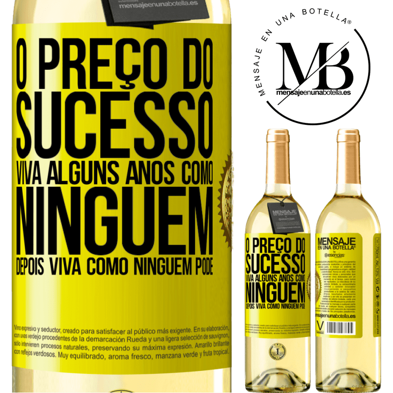 29,95 € Envio grátis | Vinho branco Edição WHITE O preço do sucesso. Viva alguns anos como ninguém, depois viva como ninguém pode Etiqueta Amarela. Etiqueta personalizável Vinho jovem Colheita 2025 Verdejo