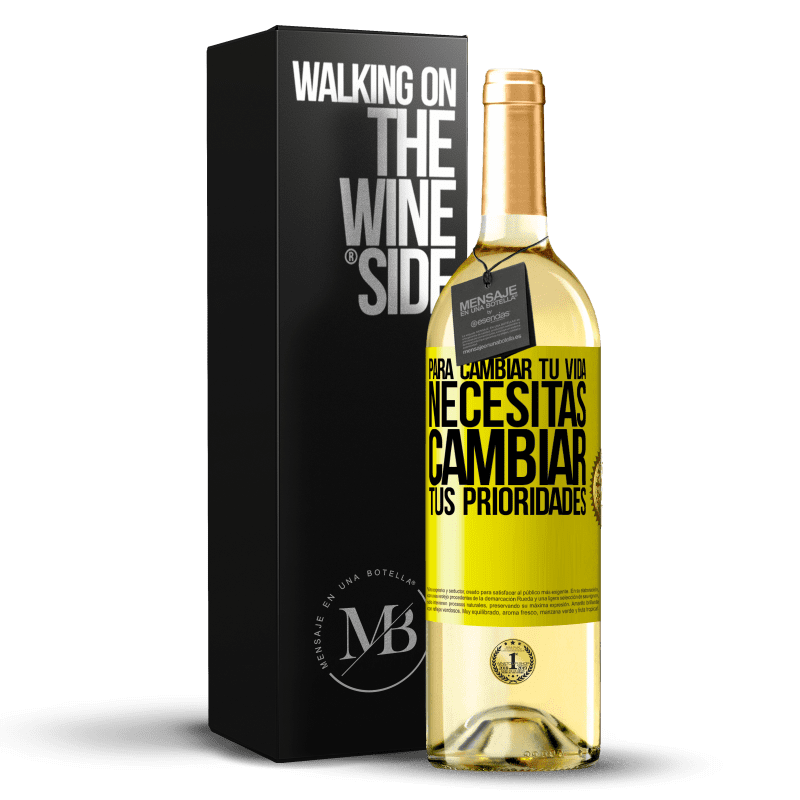 29,95 € Envío gratis | Vino Blanco Edición WHITE Para cambiar tu vida necesitas cambiar tus prioridades Etiqueta Amarilla. Etiqueta personalizable Vino joven Cosecha 2024 Verdejo