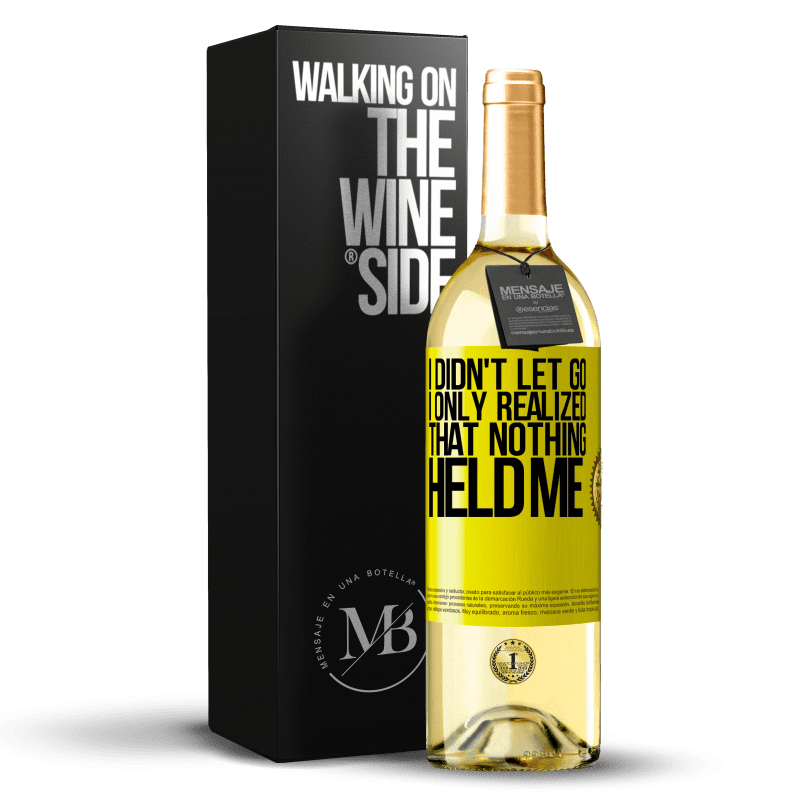 29,95 € Free Shipping | White Wine WHITE Edition I didn't let go, I only realized that nothing held me Yellow Label. Customizable label Young wine Harvest 2025 Verdejo