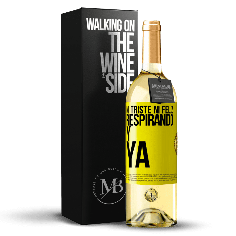 29,95 € Envío gratis | Vino Blanco Edición WHITE Ni triste ni feliz. Respirando y ya Etiqueta Amarilla. Etiqueta personalizable Vino joven Cosecha 2024 Verdejo