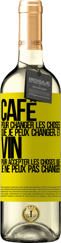 Envoi gratuit | Vin blanc Édition WHITE CAFÉ pour changer les choses que je peux changer, et VIN pour accepter les choses que je ne peux pas changer Étiquette Jaune. Étiquette personnalisable Vin jeune Récolte 2023 Verdejo