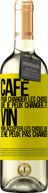 29,95 € Envoi gratuit | Vin blanc Édition WHITE CAFÉ pour changer les choses que je peux changer, et VIN pour accepter les choses que je ne peux pas changer Étiquette Jaune. Étiquette personnalisable Vin jeune Récolte 2025 Verdejo