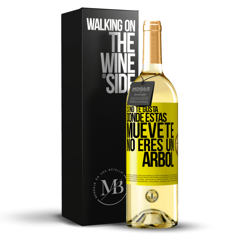 29,95 € Envío gratis | Vino Blanco Edición WHITE Si no te gusta donde estás, muévete, no eres un árbol Etiqueta Amarilla. Etiqueta personalizable Vino joven Cosecha 2024 Verdejo