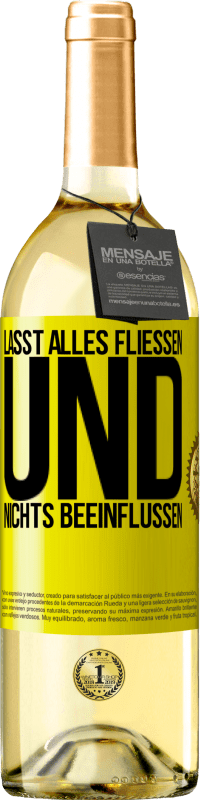 29,95 € Kostenloser Versand | Weißwein WHITE Ausgabe Lasst alles fließen und nichts beeinflussen Gelbes Etikett. Anpassbares Etikett Junger Wein Ernte 2025 Verdejo
