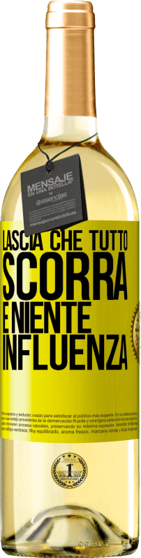 29,95 € | Vino bianco Edizione WHITE Lascia che tutto scorra e niente influenza Etichetta Gialla. Etichetta personalizzabile Vino giovane Raccogliere 2025 Verdejo
