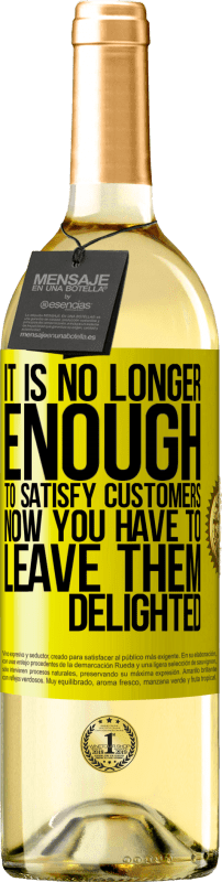 29,95 € Бесплатная доставка | Белое вино Издание WHITE Этого уже недостаточно, чтобы удовлетворить клиентов. Теперь вы должны оставить их в восторге Желтая этикетка. Настраиваемая этикетка Молодое вино Урожай 2025 Verdejo