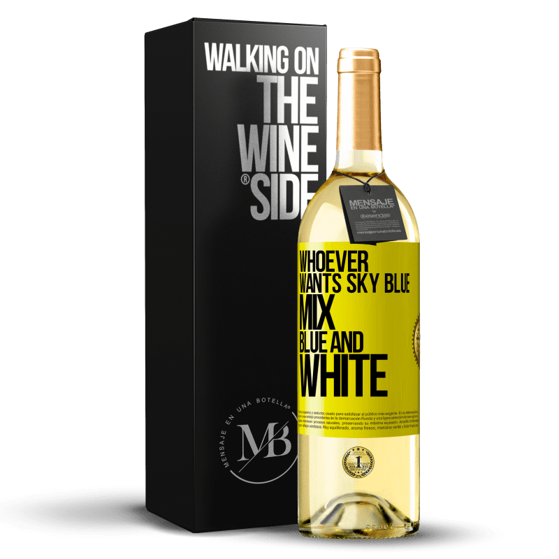 29,95 € Бесплатная доставка | Белое вино Издание WHITE Кто хочет светло-голубой, смешайте синий и белый Желтая этикетка. Настраиваемая этикетка Молодое вино Урожай 2023 Verdejo