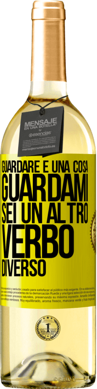 29,95 € | Vino bianco Edizione WHITE Guardare è una cosa. Guardami, sei un altro verbo diverso Etichetta Gialla. Etichetta personalizzabile Vino giovane Raccogliere 2024 Verdejo