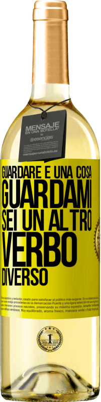 29,95 € | Vino bianco Edizione WHITE Guardare è una cosa. Guardami, sei un altro verbo diverso Etichetta Gialla. Etichetta personalizzabile Vino giovane Raccogliere 2025 Verdejo