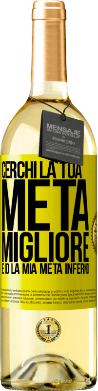 29,95 € Spedizione Gratuita | Vino bianco Edizione WHITE Cerchi la tua metà migliore, e io, la mia metà inferno Etichetta Gialla. Etichetta personalizzabile Vino giovane Raccogliere 2025 Verdejo