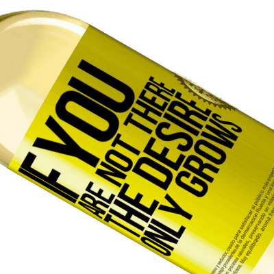 Unique & Personal Expressions. «If you are not there, the desire only grows» WHITE Edition
