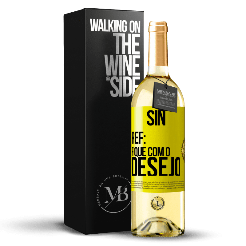 29,95 € Envio grátis | Vinho branco Edição WHITE Sin Ref: fique com o desejo Etiqueta Amarela. Etiqueta personalizável Vinho jovem Colheita 2023 Verdejo