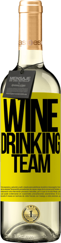 29,95 € Envoi gratuit | Vin blanc Édition WHITE Wine drinking team Étiquette Jaune. Étiquette personnalisable Vin jeune Récolte 2025 Verdejo