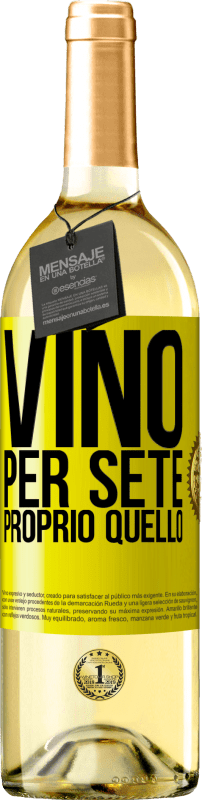 29,95 € | Vino bianco Edizione WHITE È venuto per sete. Proprio quello Etichetta Gialla. Etichetta personalizzabile Vino giovane Raccogliere 2024 Verdejo