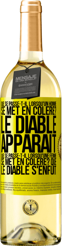 29,95 € | Vin blanc Édition WHITE Que se passe-t-il lorsqu'un homme se met en colère? Le diable apparaît. Que se passe-t-il lorsqu'une femme se met en colère? Que Étiquette Jaune. Étiquette personnalisable Vin jeune Récolte 2024 Verdejo