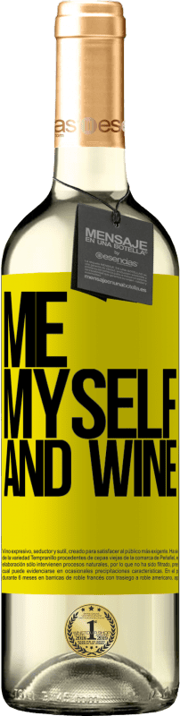 «Me, myself and wine» Édition WHITE