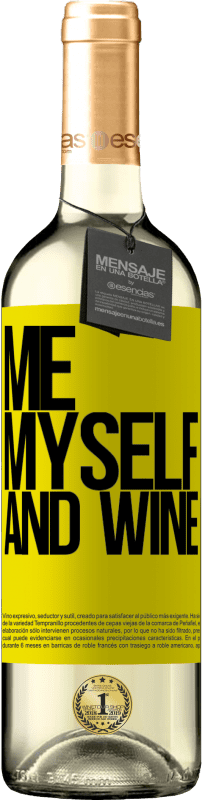 29,95 € | Vin blanc Édition WHITE Me, myself and wine Étiquette Jaune. Étiquette personnalisable Vin jeune Récolte 2024 Verdejo