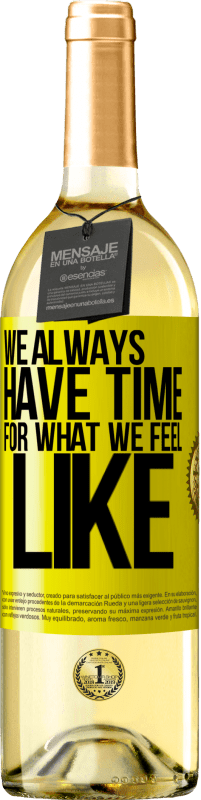 29,95 € Free Shipping | White Wine WHITE Edition We always have time for what we feel like Yellow Label. Customizable label Young wine Harvest 2025 Verdejo