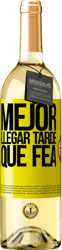 29,95 € | Vino Blanco Edición WHITE Mejor llegar tarde que fea Etiqueta Amarilla. Etiqueta personalizable Vino joven Cosecha 2023 Verdejo