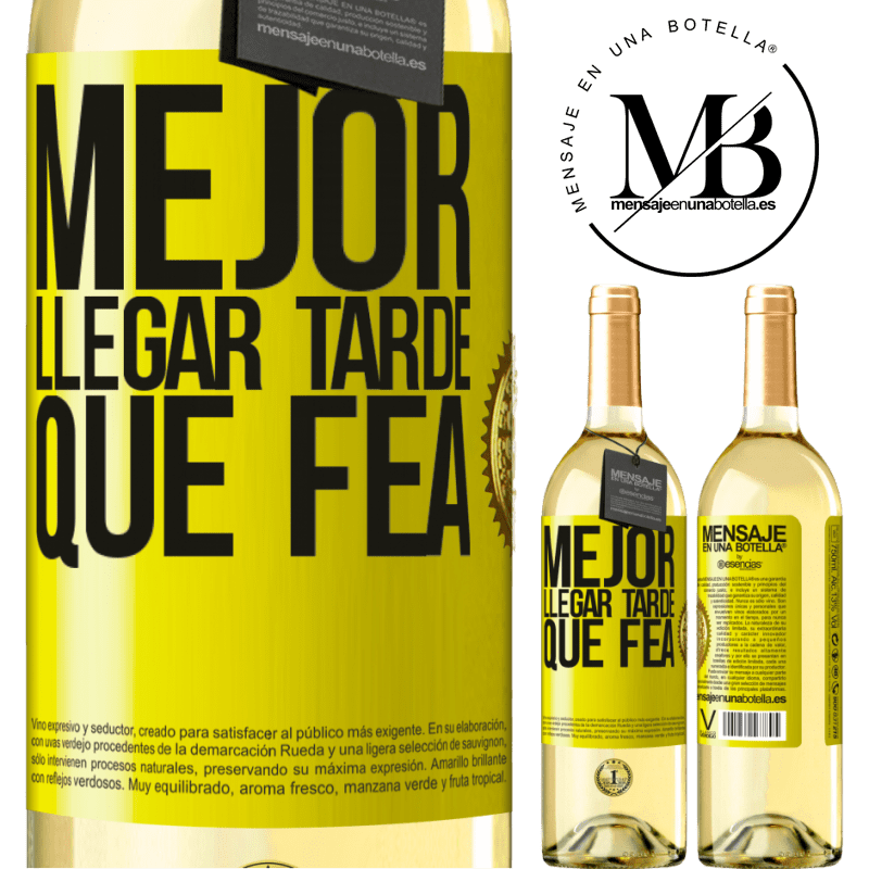 29,95 € Envío gratis | Vino Blanco Edición WHITE Mejor llegar tarde que fea Etiqueta Amarilla. Etiqueta personalizable Vino joven Cosecha 2024 Verdejo