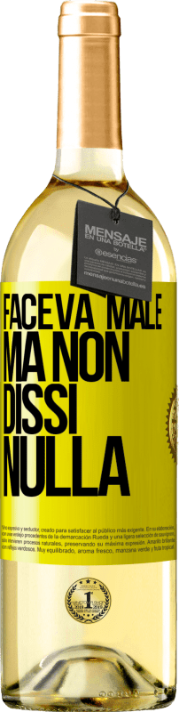 29,95 € | Vino bianco Edizione WHITE Faceva male, ma non dissi nulla Etichetta Gialla. Etichetta personalizzabile Vino giovane Raccogliere 2024 Verdejo