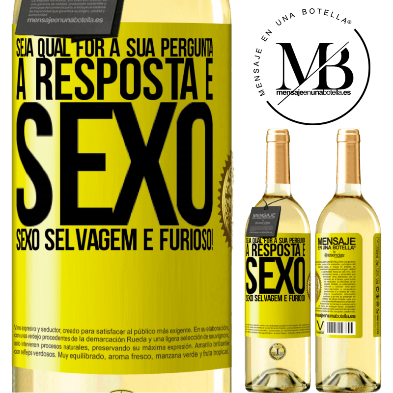 29,95 € Envio grátis | Vinho branco Edição WHITE Seja qual for a sua pergunta, a resposta é sexo. Sexo selvagem e furioso! Etiqueta Amarela. Etiqueta personalizável Vinho jovem Colheita 2023 Verdejo