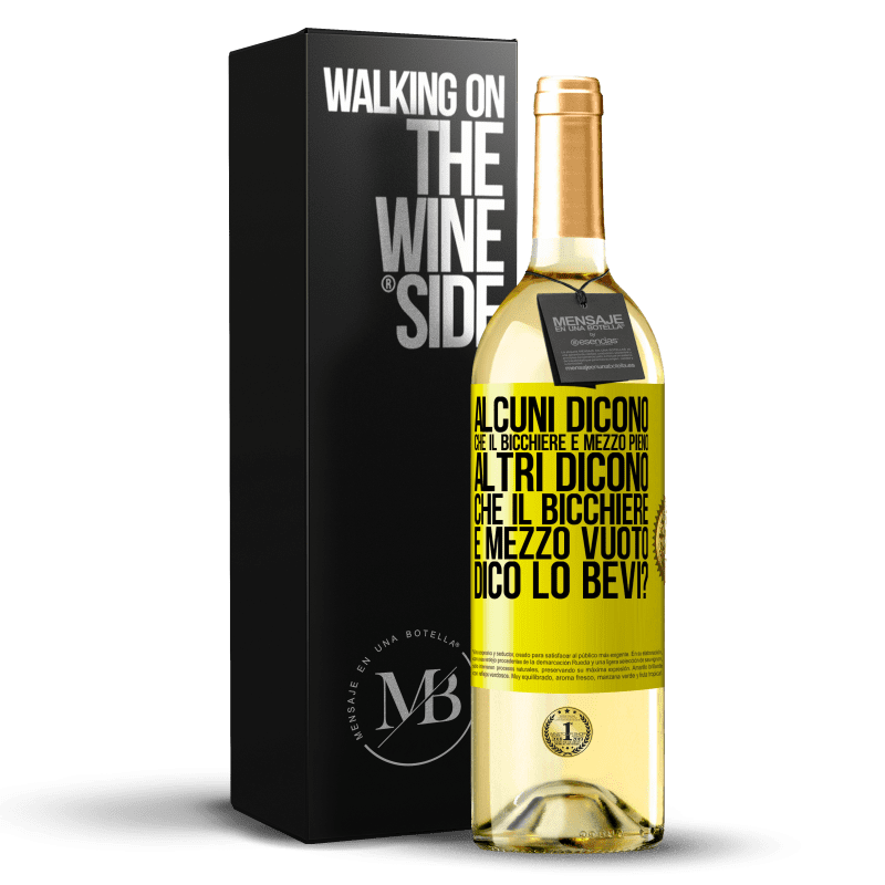 29,95 € Spedizione Gratuita | Vino bianco Edizione WHITE Alcuni dicono che il bicchiere è mezzo pieno, altri dicono che il bicchiere è mezzo vuoto. Dico lo bevi? Etichetta Gialla. Etichetta personalizzabile Vino giovane Raccogliere 2024 Verdejo