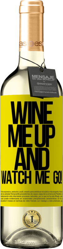 29,95 € Envoi gratuit | Vin blanc Édition WHITE Wine me up and watch me go! Étiquette Jaune. Étiquette personnalisable Vin jeune Récolte 2025 Verdejo