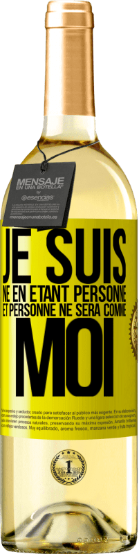 «Je suis né en étant personne. Et personne ne sera comme moi» Édition WHITE