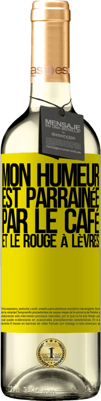 29,95 € | Vin blanc Édition WHITE Mon humeur est parrainée par le café et le rouge à lèvres Étiquette Jaune. Étiquette personnalisable Vin jeune Récolte 2025 Verdejo