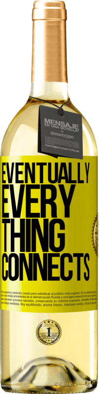 29,95 € 免费送货 | 白葡萄酒 WHITE版 Eventually, everything connects 黄色标签. 可自定义的标签 青年酒 收成 2024 Verdejo