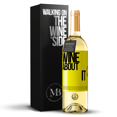 «Wine about it» WHITEエディション