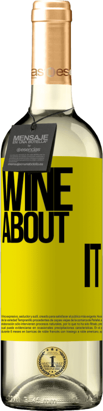 29,95 € Envoi gratuit | Vin blanc Édition WHITE Wine about it Étiquette Jaune. Étiquette personnalisable Vin jeune Récolte 2024 Verdejo