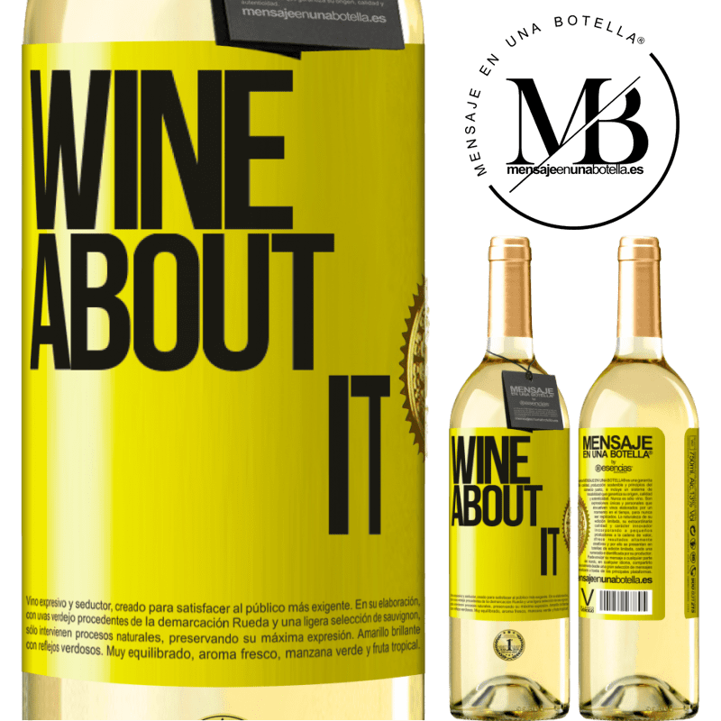 29,95 € Envío gratis | Vino Blanco Edición WHITE Wine about it Etiqueta Amarilla. Etiqueta personalizable Vino joven Cosecha 2024 Verdejo