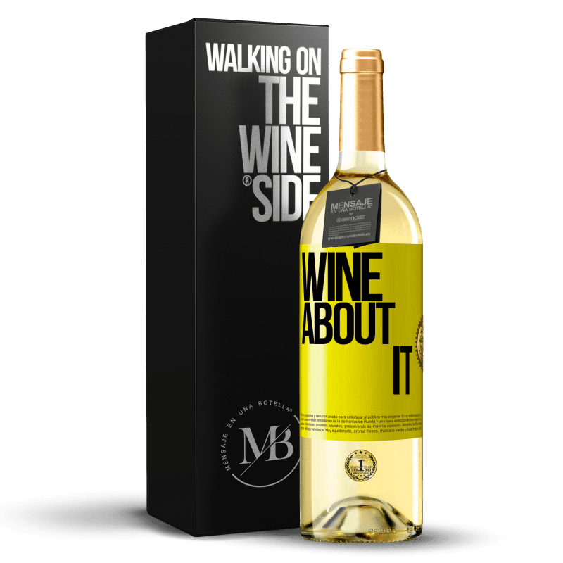 29,95 € Envío gratis | Vino Blanco Edición WHITE Wine about it Etiqueta Amarilla. Etiqueta personalizable Vino joven Cosecha 2024 Verdejo