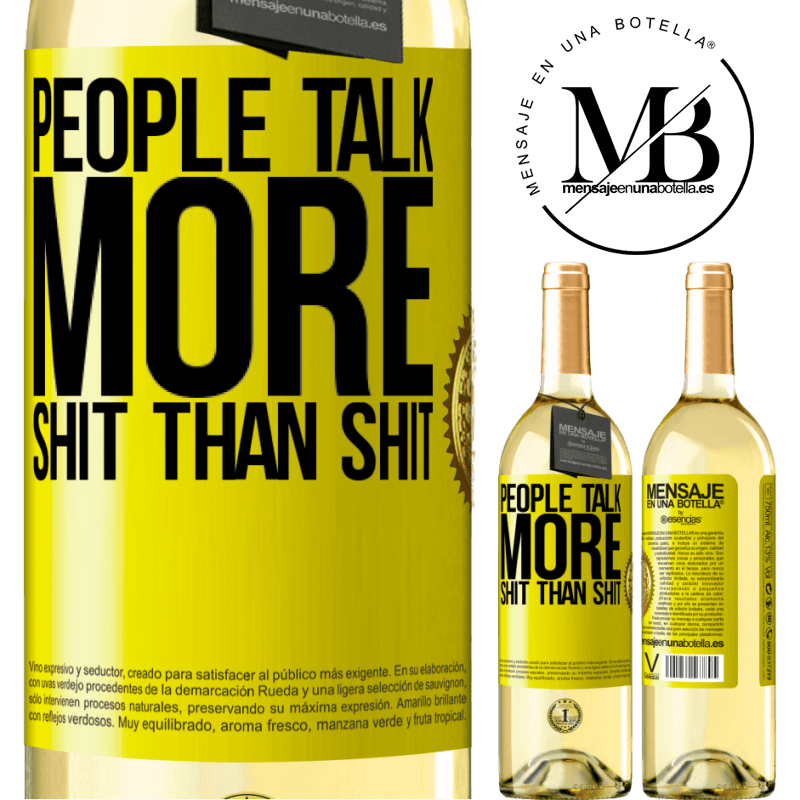 29,95 € Free Shipping | White Wine WHITE Edition People talk more shit than shit Yellow Label. Customizable label Young wine Harvest 2022 Verdejo