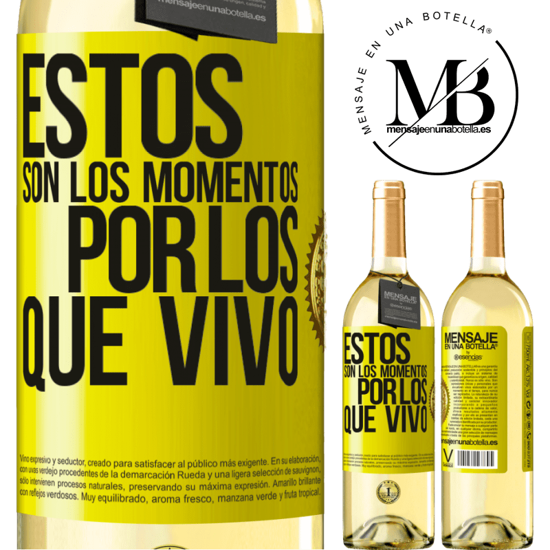 29,95 € Envío gratis | Vino Blanco Edición WHITE Estos son los momentos por los que vivo Etiqueta Amarilla. Etiqueta personalizable Vino joven Cosecha 2025 Verdejo