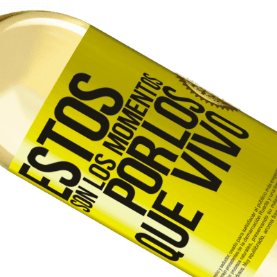 Expresiones Únicas y Personales. «Estos son los momentos por los que vivo» Edición WHITE