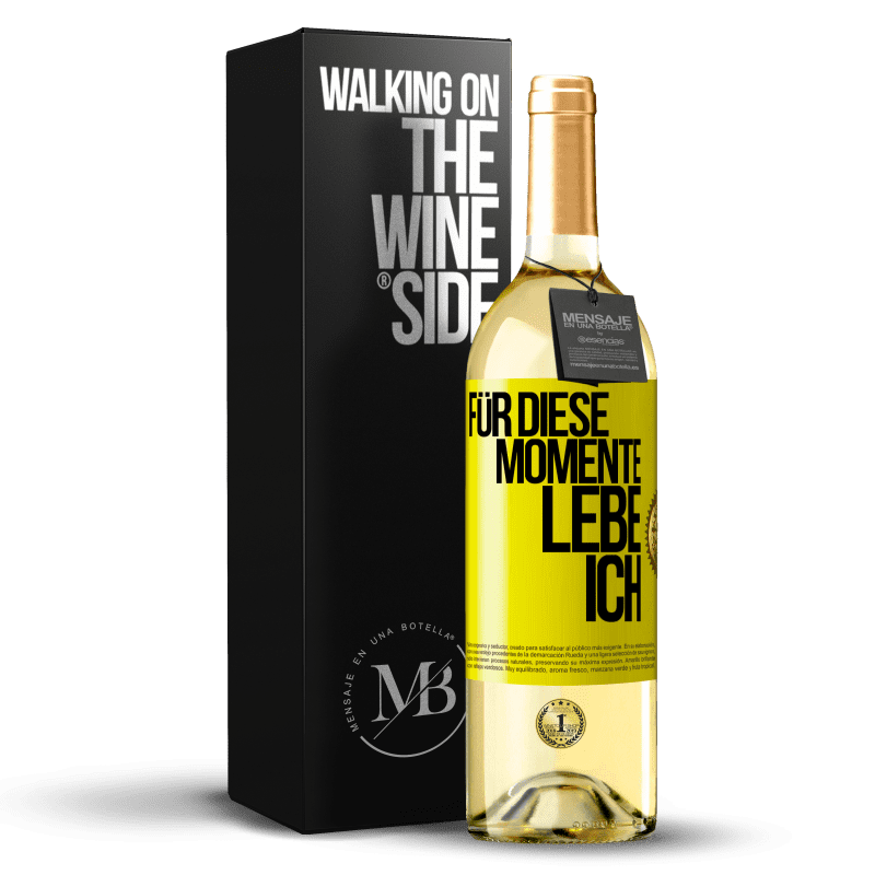 29,95 € Kostenloser Versand | Weißwein WHITE Ausgabe Für diese Momente lebe ich Gelbes Etikett. Anpassbares Etikett Junger Wein Ernte 2023 Verdejo