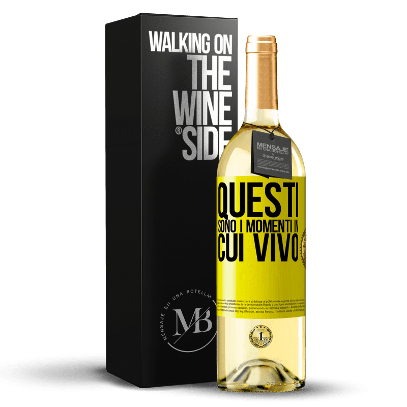 29,95 € Spedizione Gratuita | Vino bianco Edizione WHITE Questi sono i momenti in cui vivo Etichetta Gialla. Etichetta personalizzabile Vino giovane Raccogliere 2024 Verdejo