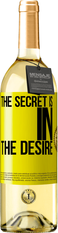 29,95 € | White Wine WHITE Edition The secret is in the desire Yellow Label. Customizable label Young wine Harvest 2023 Verdejo