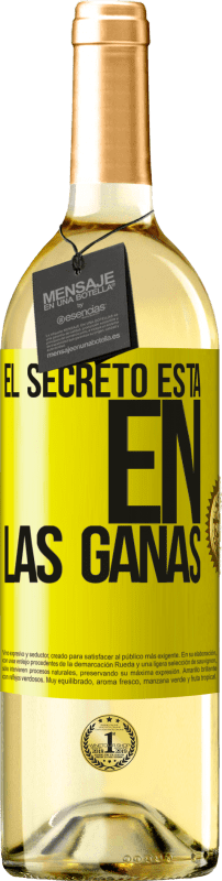 «El secreto está en las ganas» Edición WHITE
