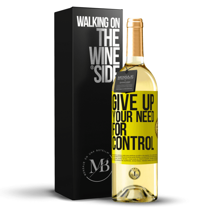 29,95 € Kostenloser Versand | Weißwein WHITE Ausgabe Give up your need for control Gelbes Etikett. Anpassbares Etikett Junger Wein Ernte 2024 Verdejo