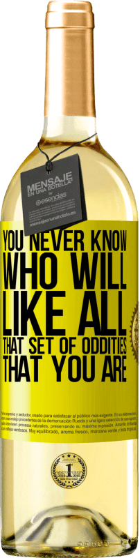 29,95 € 免费送货 | 白葡萄酒 WHITE版 你永远不知道谁会喜欢你那所有的奇怪之处 黄色标签. 可自定义的标签 青年酒 收成 2025 Verdejo